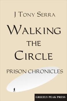 Paperback Walking the Circles: Prison Chronicles Book