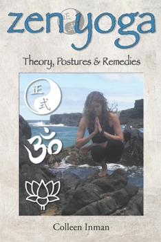 Paperback Zen Yoga: Theory, Postures & Remedies Book