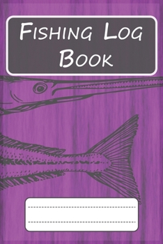 Fishing Log Book for Professional Fishermen + Fishing Trip Checklist: An Anglers Journal to take notes & Records of Date, Time, Weather, Location, ... logbook journal, Perfect size for Travel.