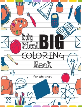 Paperback My First Big Coloring Book for Children Book