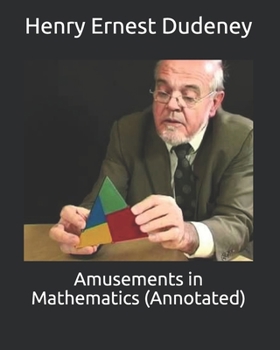 Paperback Amusements in Mathematics (Annotated) Book