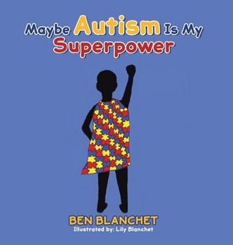 Hardcover Maybe Autism Is My Superpower Book