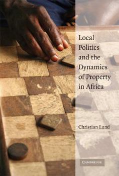 Hardcover Local Politics Dynam Proprty Africa Book