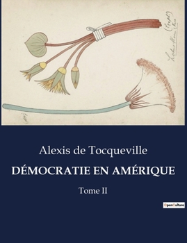 Paperback Démocratie En Amérique: Tome II [French] Book