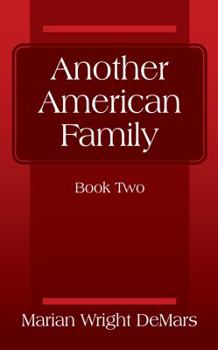 Paperback Another American Family: Book Two Book