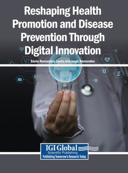 Hardcover Reshaping Health Promotion and Disease Prevention Through Digital Innovation Book