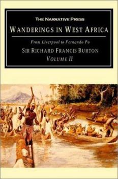 Paperback Wanderings in West Africa, Volume 2: From Liverpool to Fernando Po Book