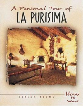 Hardcover A Personal Tour of La Purisima Book