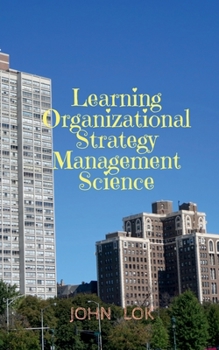 Paperback Learning Organizational Strategy Management Science Book