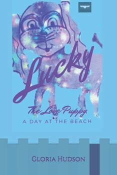 Paperback Lucky, The Love Puppy: A Day at the Beach Book