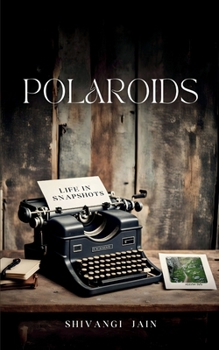 Paperback Polaroids - Life in Snapshots Book