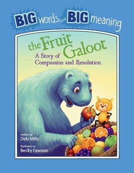 Paperback The Fruit Galoot: A Story of Compassion and Resolution, 1 Book