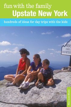 Paperback Fun with the Family Upstate New York: Hundreds of Ideas for Day Trips with the Kids Book
