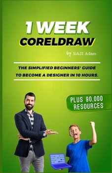 Paperback 1 Week CorelDRAW: The Best Guide for Beginners and Intermediates Book