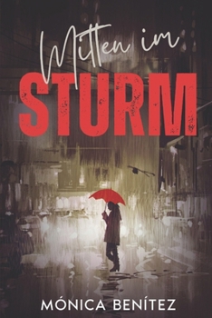 Mitten im Sturm (German Edition)
