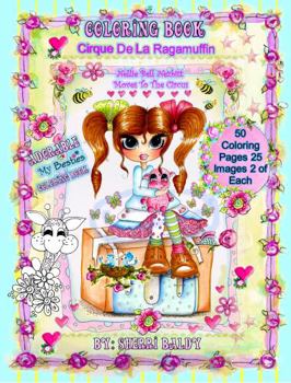 Paperback Cirque De La Ragamuffin Coloring Book by Sherri Baldy Book