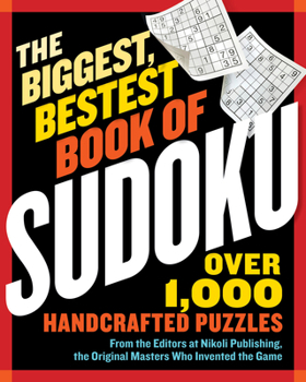 Paperback The Biggest, Bestest Book of Sudoku Book