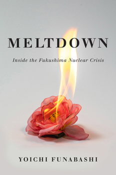 Hardcover Meltdown: Inside the Fukushima Nuclear Crisis Book