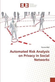 Paperback Automated Risk Analysis on Privacy in Social Networks Book
