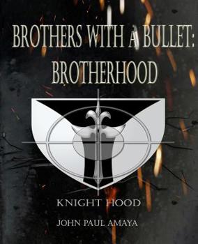 Paperback Brothers With A Bullet: Brotherhood Book