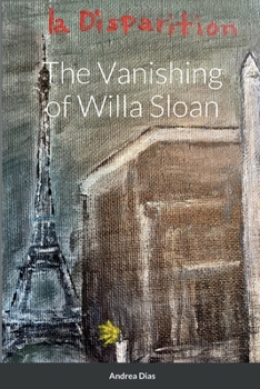 Paperback The Vanishing of Willa Sloan Book