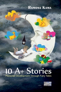 Paperback 10 A+ Stories: Personal Development Through Fairy Tales Book