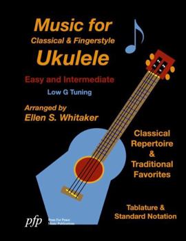 Paperback Music for Classical and Fingerstyle Ukulele: Easy and Intermediate (Low G) Book