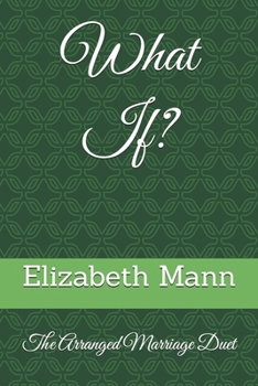 Paperback What If?: The Arranged Marriage Duet Book