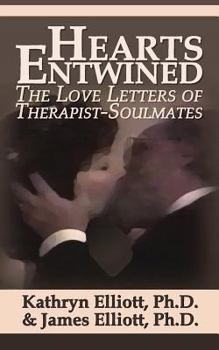 Paperback Hearts Entwined: The Love Letters of Therapist-Soulmates Book