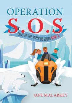 Hardcover Operation S.O.S.: Tales of the Super Sib Squad (Book 2) Book