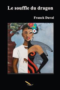 Paperback Le souffle du dragon [French] Book