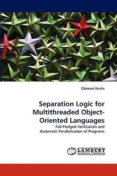 Paperback Separation Logic for Multithreaded Object-Oriented Languages Book