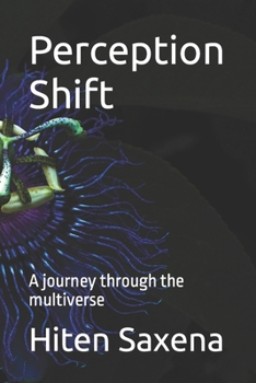 Paperback Perception Shift: A journey through the multiverse Book