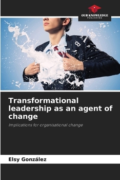 Paperback Transformational leadership as an agent of change Book