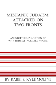 Paperback Messianc Judaism: Attacked on Two fronts Book