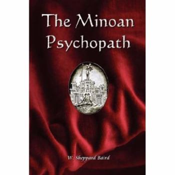 The Minoan Psychopath