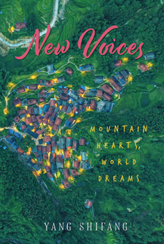 Hardcover New Voices: Mountain Hearts, World Dreams Book