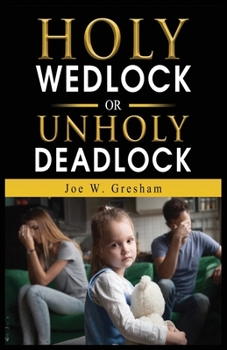 Paperback Holy Wedlock or Unholy Deadlock Book