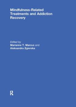 Paperback Mindfulness-Related Treatments and Addiction Recovery Book