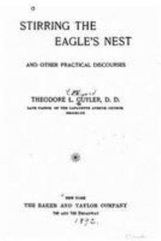 Paperback Stirring the eagle's nest, and other practical discourses Book