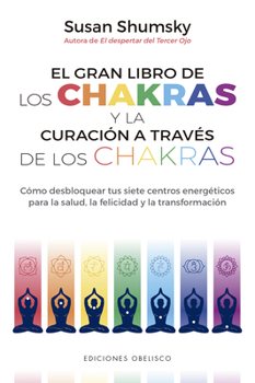 Paperback Gran Libro de Los Chakras Y La Curacion a Traves de Los Chakras, El [Spanish] Book