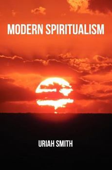 Paperback Modern Spiritualism: A Subject of Prophecy and a Sign of the Times Book