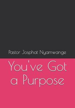 Paperback You've Got a Purpose Book