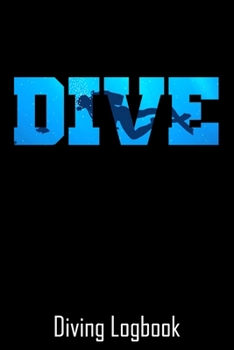 Paperback Diving Logbook: Scuba diving log book 120 pages - Journal Note Book Booklet Diary Log Book Memo 110 ... Water Dive Course Dive Teacher Book