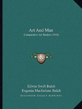 Paperback Art And Man: Comparative Art Studies (1918) Book