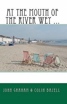 Paperback At the Mouth of the River Wey ... Book