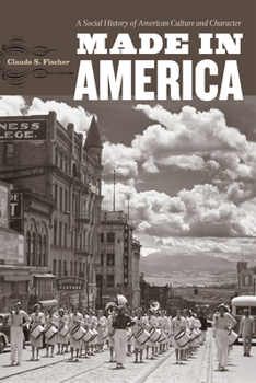 Paperback Made in America: A Social History of American Culture and Character Book