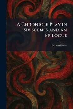 Paperback A Chronicle Play in Six Scenes and an Epilogue Book