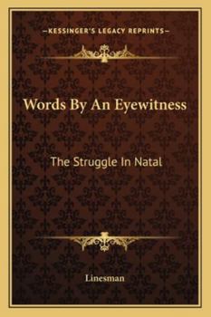 Paperback Words By An Eyewitness: The Struggle In Natal Book