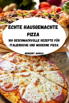 Paperback Echte Hausgemachte Pizza [German] Book